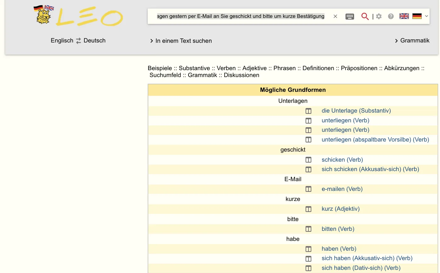 LEO zu einem ganzen Satz: Tabelle „Mögliche Grundformen“ mit Unterlagen → die Unterlage, geschickt → schicken (Verb), E-Mail → e-mailen, kurze → kurz, bitte → bitten, habe → haben